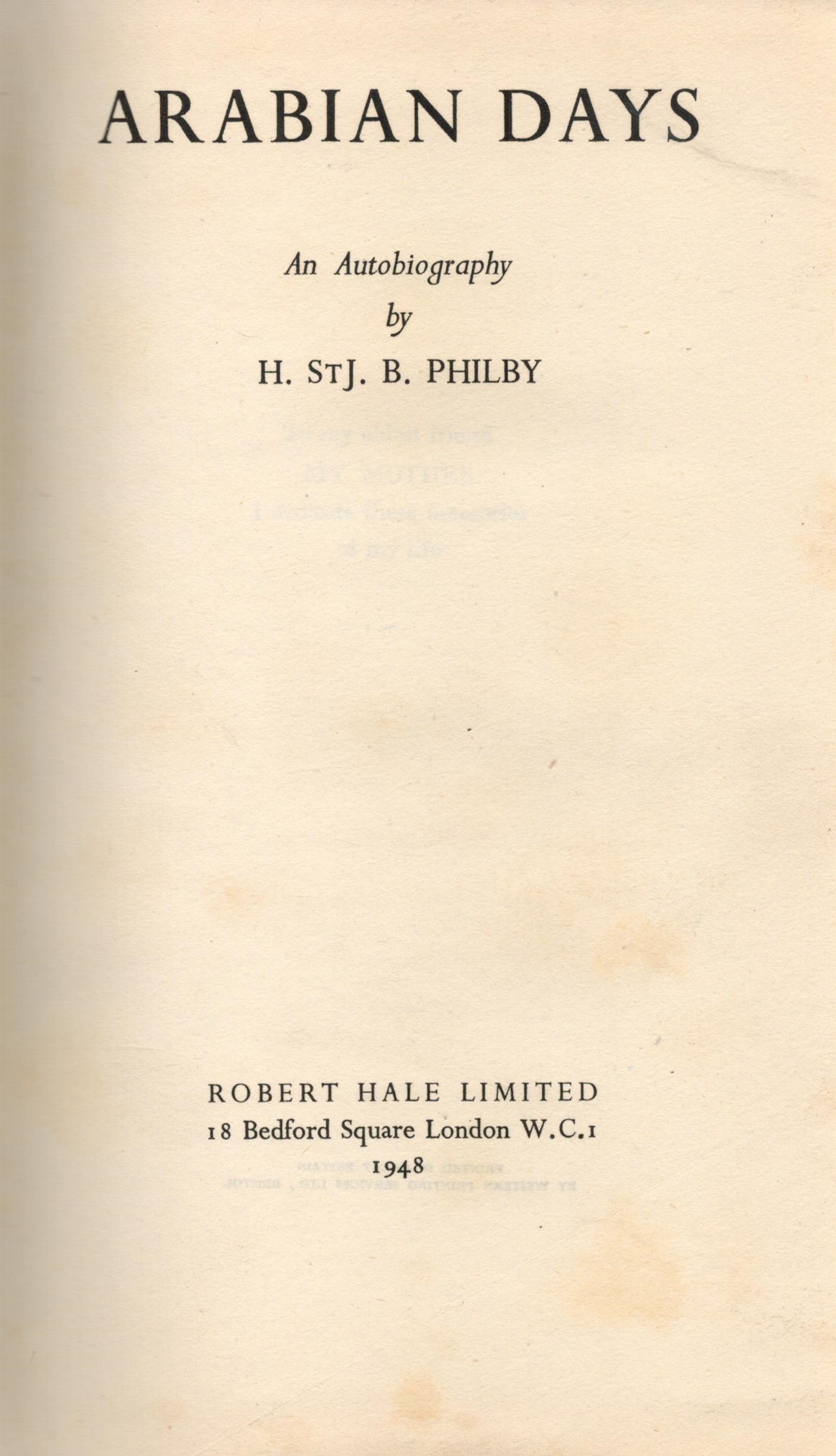 Arabian Days An Autobiography by H Stj B Philby Hardback Book 1948 First Edition published by Robert - Image 2 of 2