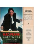 Mad Frankie Frazer Signed Personal Book. Titled Mad Frank and Friends. First Edition. 254 pages.