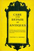 Care and Repair of Antiques by Thomas H Ormsbee Hardback Book date and edition unknown published