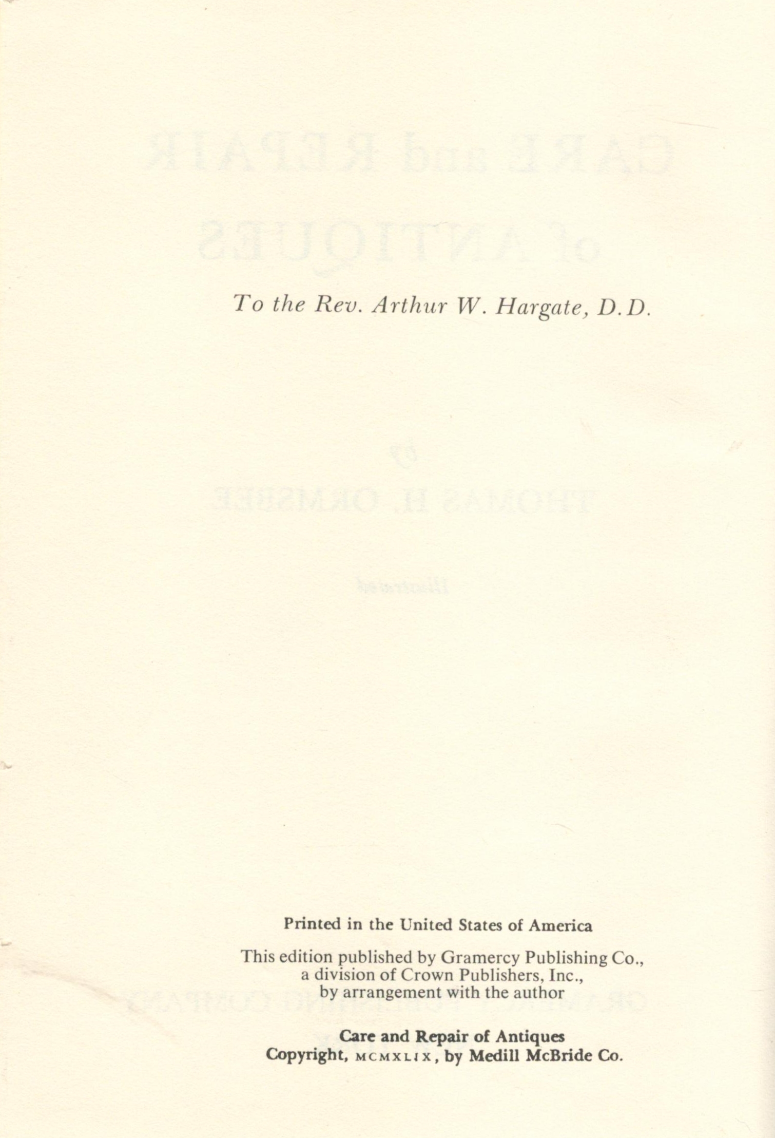 Care and Repair of Antiques by Thomas H Ormsbee Hardback Book date and edition unknown published - Image 3 of 3