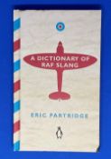 RAF Eric Partridge Hardback Book Titled A Dictionary of RAF Slang. Facsimile Edition Published in