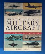 WW2 Robert Jackson Hardback Book Titled The Encyclopaedia of Military Aircraft. From 1914 to the