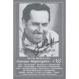 F1 Driver, Jack Brabham signed 6x4 black and white photograph. Brabham AO OBE (2 April 1926 - 19 May