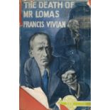 Francis Vivian The Death Of Mr Lomas torn with complete Dust Jacket, Wrapper Hardback 1st Edition