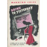 Manning Coles Drink To Yesterday Fine with complete Dust Jacket, Wrapper Hardback US Edition 1946