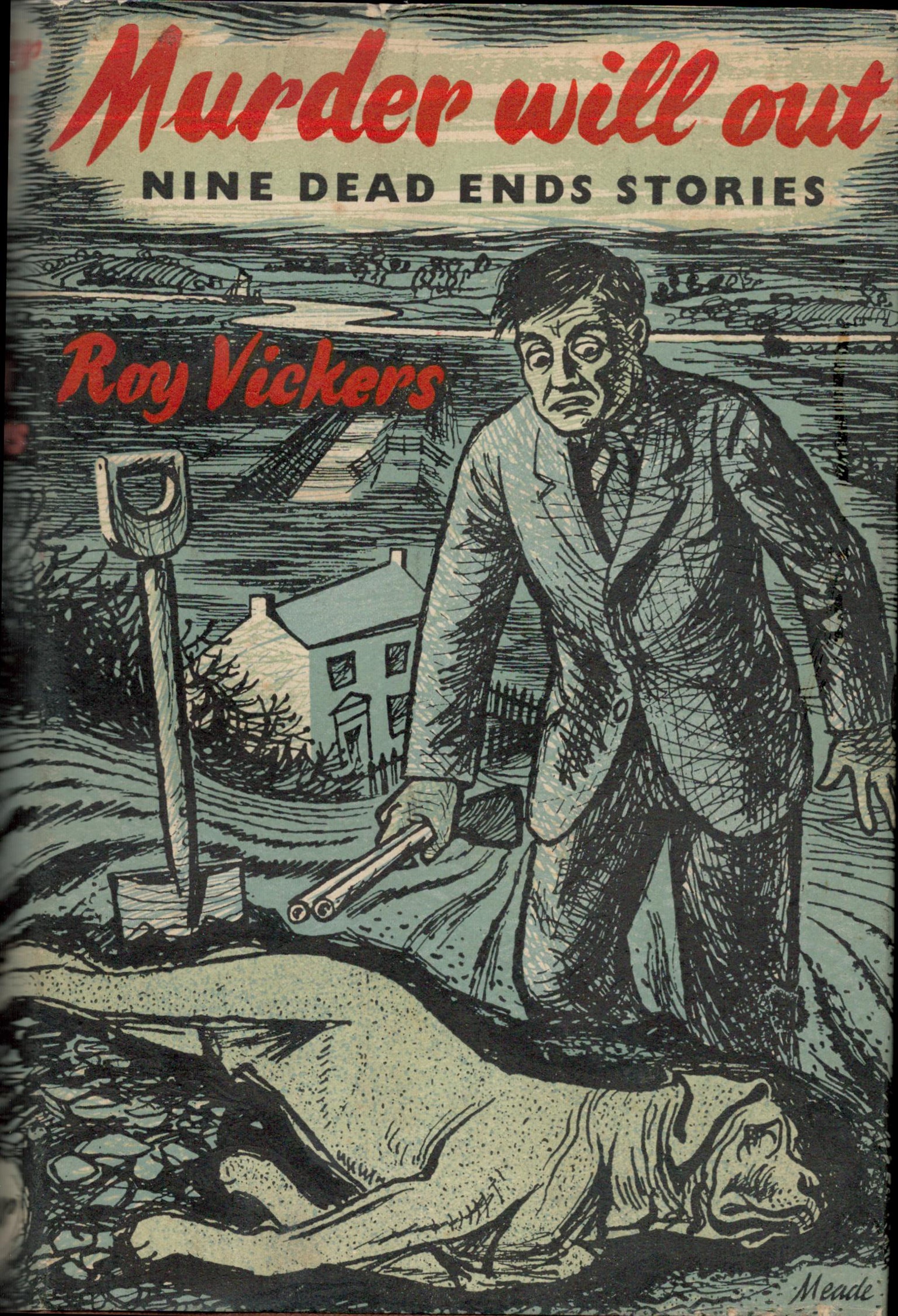 Roy Vickers Murder Will Out Fine with complete Dust Jacket, Wrapper Hardback 1st Edition 1951