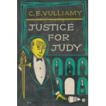 C. E. Vulliamy Justice For Judy Fine with complete Dust Jacket, Wrapper Hardback 1st Edition 1960