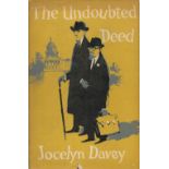 Jocelyn Davey The Undoubted Deed Fine with complete Dust Jacket, Wrapper Hardback 2nd impression