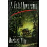 Barbara Vine A Fatal Inversion Fine with complete Dust Jacket, Wrapper Hardback 1st Edition 1987
