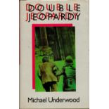 Michael Underwood Double Jeopardy Fine with complete Dust Jacket, Wrapper Hardback 1st Ed. 1981