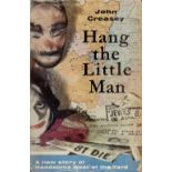 John Creasy Hang The Little Man with complete Dust Jacket, Wrapper Hardback 1st Edition 1969 Book.