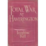 Josephine Bell. Total War At Haverington with complete Dust Jacket, Wrapper Hardback 1st Edition