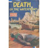 Robert Archer. Death On The Water Front. With complete Dust Jacket, Wrapper Hardback 1st Edition