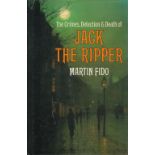 Martin Fido The Crimes, Detection and Death of Jack The Ripper Fine with complete Dust Jacket,