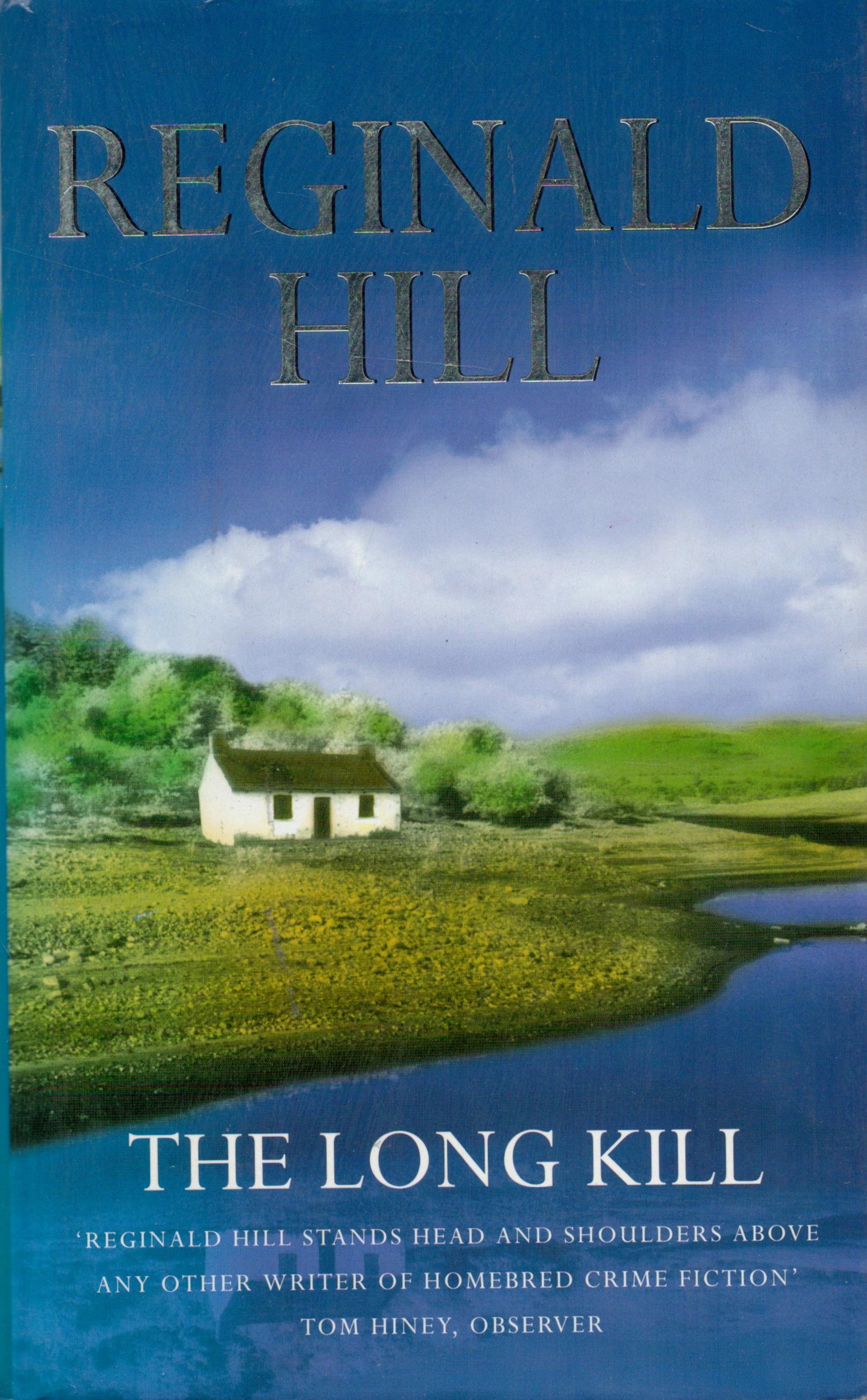 Reginald Hill The Long Kill Fine with complete Dust Jacket, Wrapper Hardback 1st Edition 1998