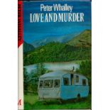 Peter Whalley Love and Murder Fine with complete Dust Jacket, Wrapper Hardback 1st Edition1985 Book.