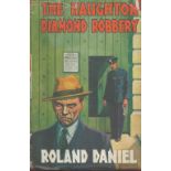 Roland Daniel The Haughton Diamond Robbery with complete Dust Jacket, Wrapper Hardback 1st Edition