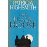 Patricia Highsmith . The Black House Fine with complete Dust Jacket, Wrapper Hardback 1st Edition