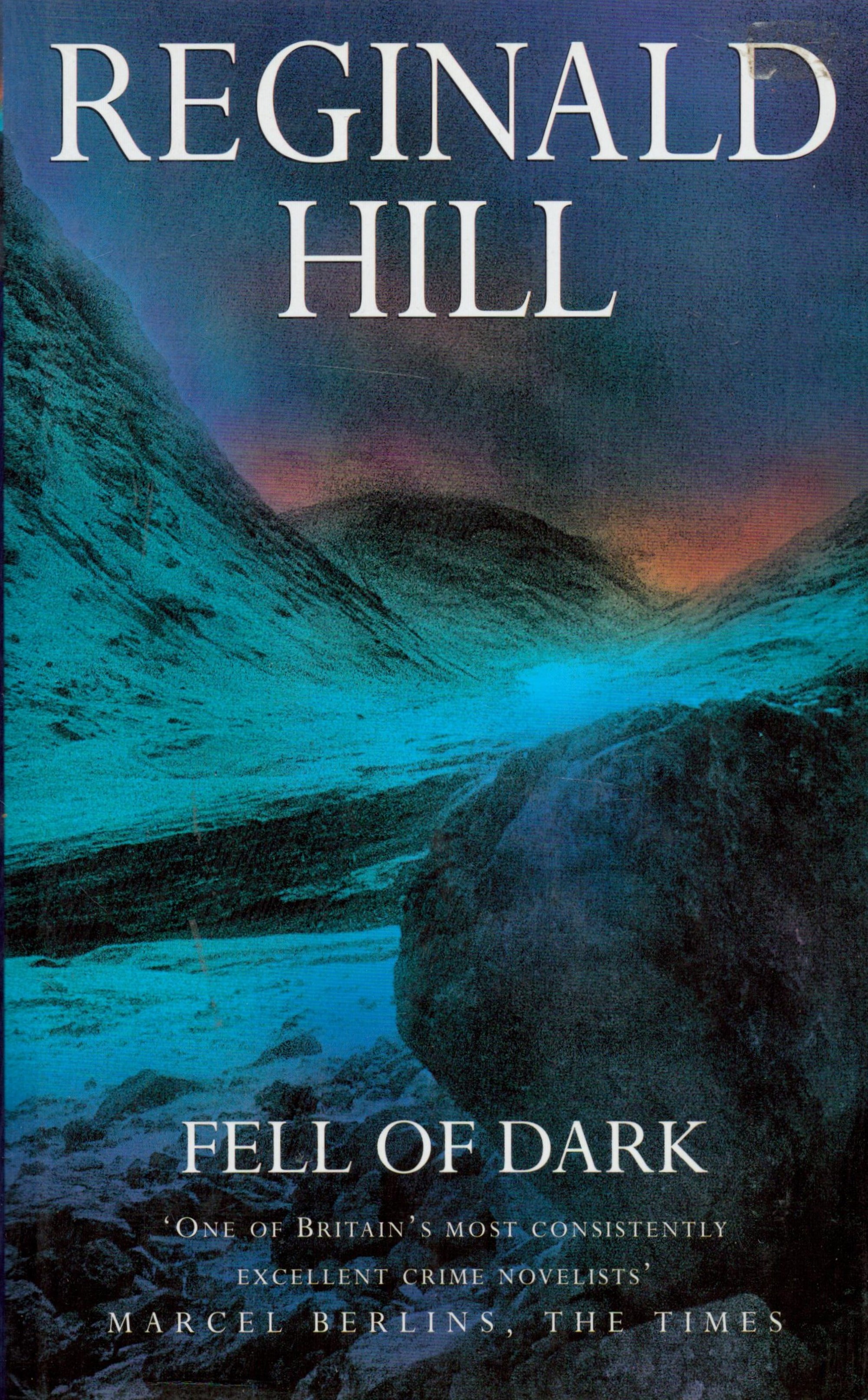 Reginald Hill Fell Of Dark Fine with complete Dust Jacket, Wrapper Hardback 1st Edition 1998 Book.