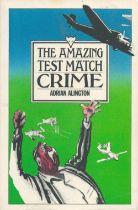 Adrian Alington. The Amazing Test Match Crime. Soft Cover 1984with new introduction by Brian