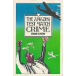 Adrian Alington. The Amazing Test Match Crime. Soft Cover 1984with new introduction by Brian