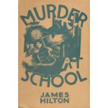 James Hilton Murder At School Fine with complete Dust Jacket, Wrapper Hardback Reprint 1935 Book. We