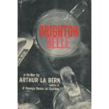 Arthur La Bern Brighton Bell with complete Dust Jacket, Wrapper Hardback 1st Edition 1963 Book. We