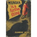 Raymond Boyd Murder is a Furtive Thing with complete Dust Jacket, Wrapper Hardback 1st Edition