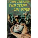 John Creasy The Toff On Fire Ex Lib. with complete Dust Jacket, Wrapper Hardback 1st Edition 1957