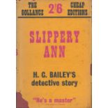 H. C. Bailey. Slippery Ann. with complete Dust Jacket, Wrapper Hardback 1st Cheap Edition 1949 Book.
