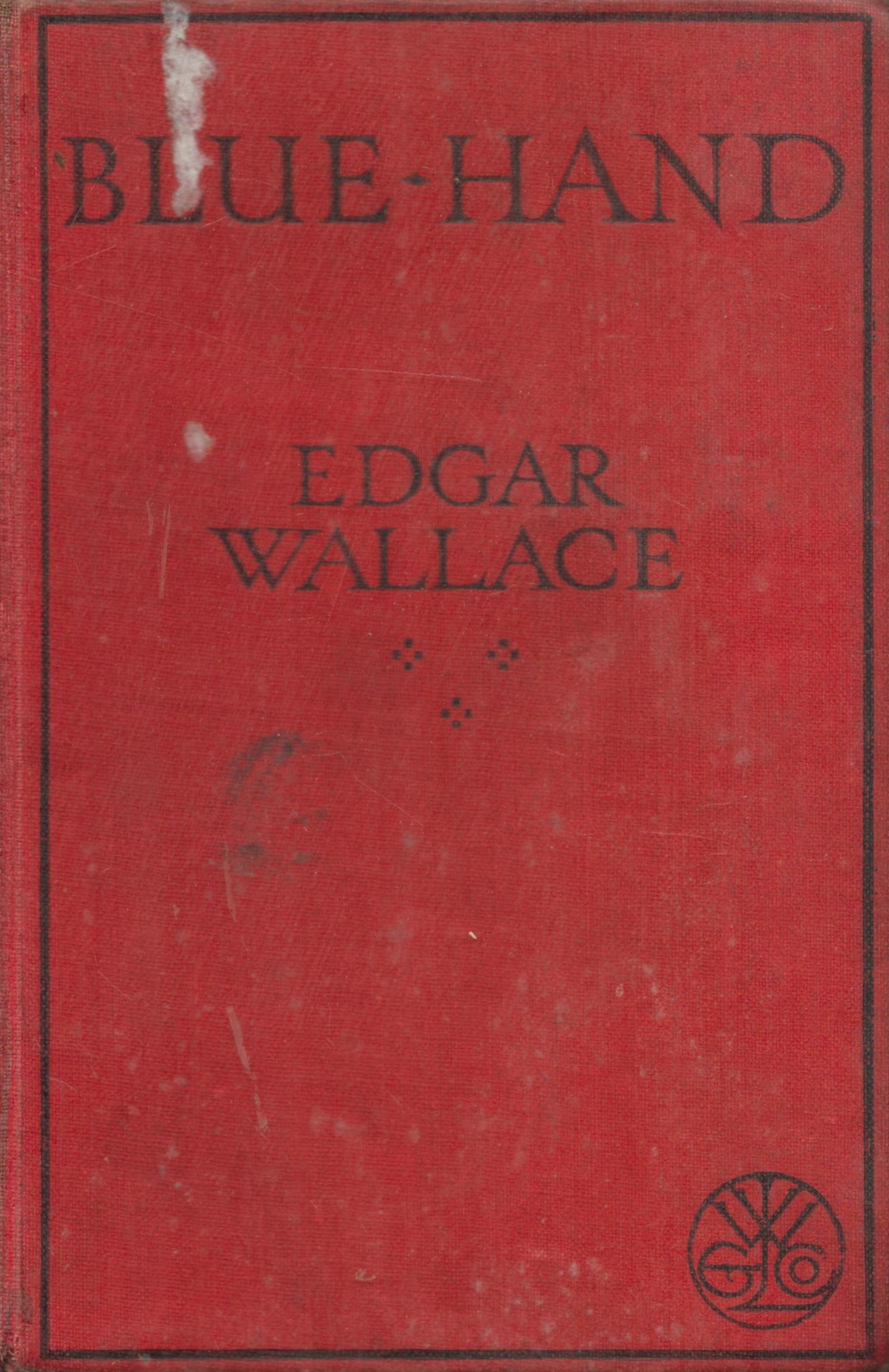 Edgar Wallace Blue Hand 1st Edition (1925) Book. We combine shipping on all lots. Single book £5.