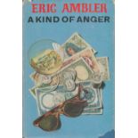 Eric Ambler. A Kind Of Anger. With complete Dust Jacket, Wrapper Hardback 1st Edition 1964 Book.