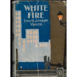 Louis Joseph Vance White Fire Fine with complete Dust Jacket, Wrapper Hardback 2nd Issue June 1926