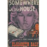 Elizabeth Daly Somewhere In The House with complete Dust Jacket, Wrapper Hardback 1st Edition 1949