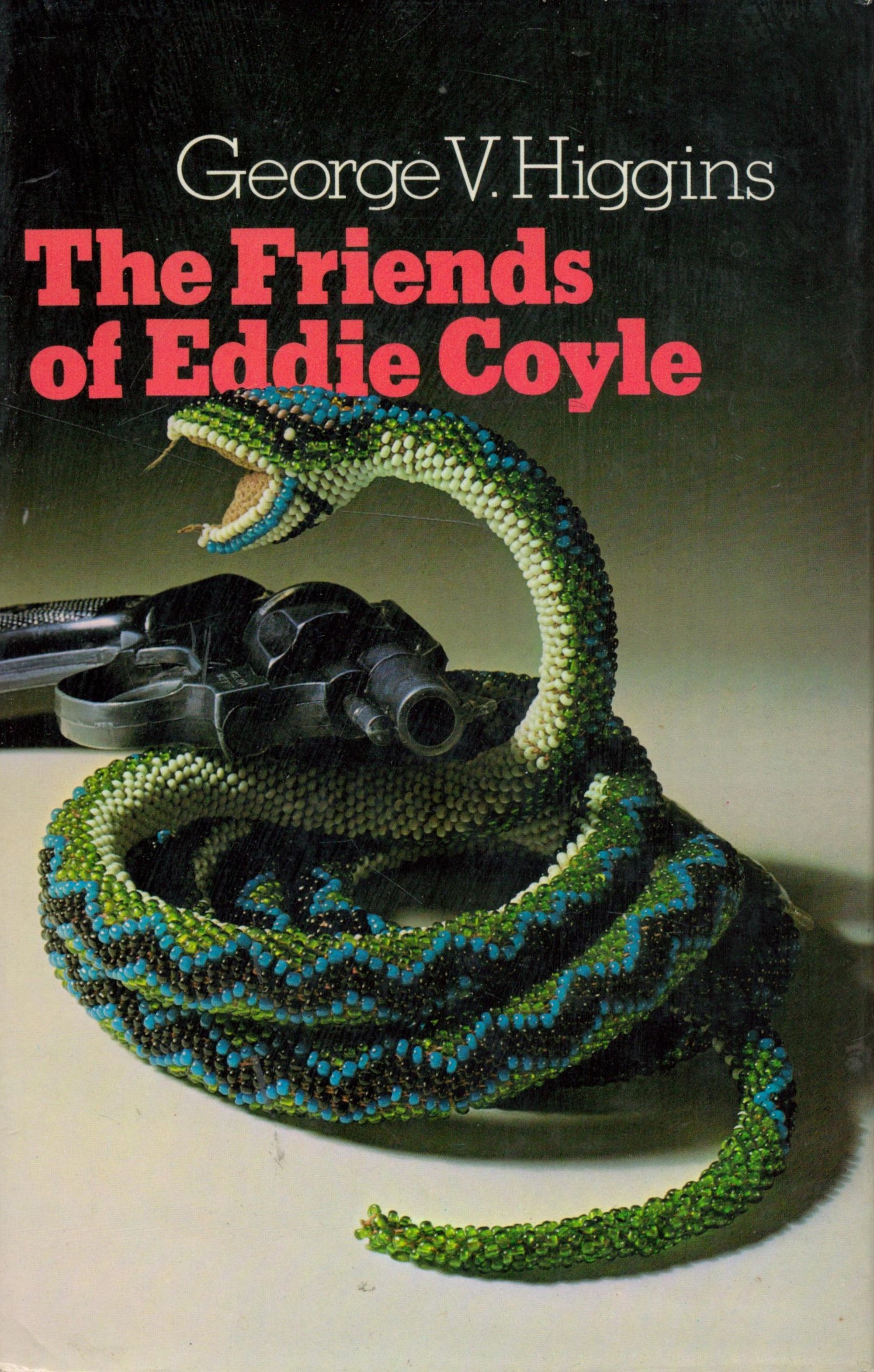 George V. Higgins The Friends of Eddie Coyle Fine with complete Dust Jacket, Wrapper Hardback 1st