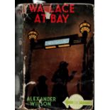 Alexander Wilson Wallace At Bay Ex. lib. Partial with complete Dust Jacket, Wrapper Hardback 1st Ed.