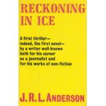 J. R. L. Anderson. Reckoning On Ice. Fine with complete Dust Jacket, Wrapper Hardback 1st Edition