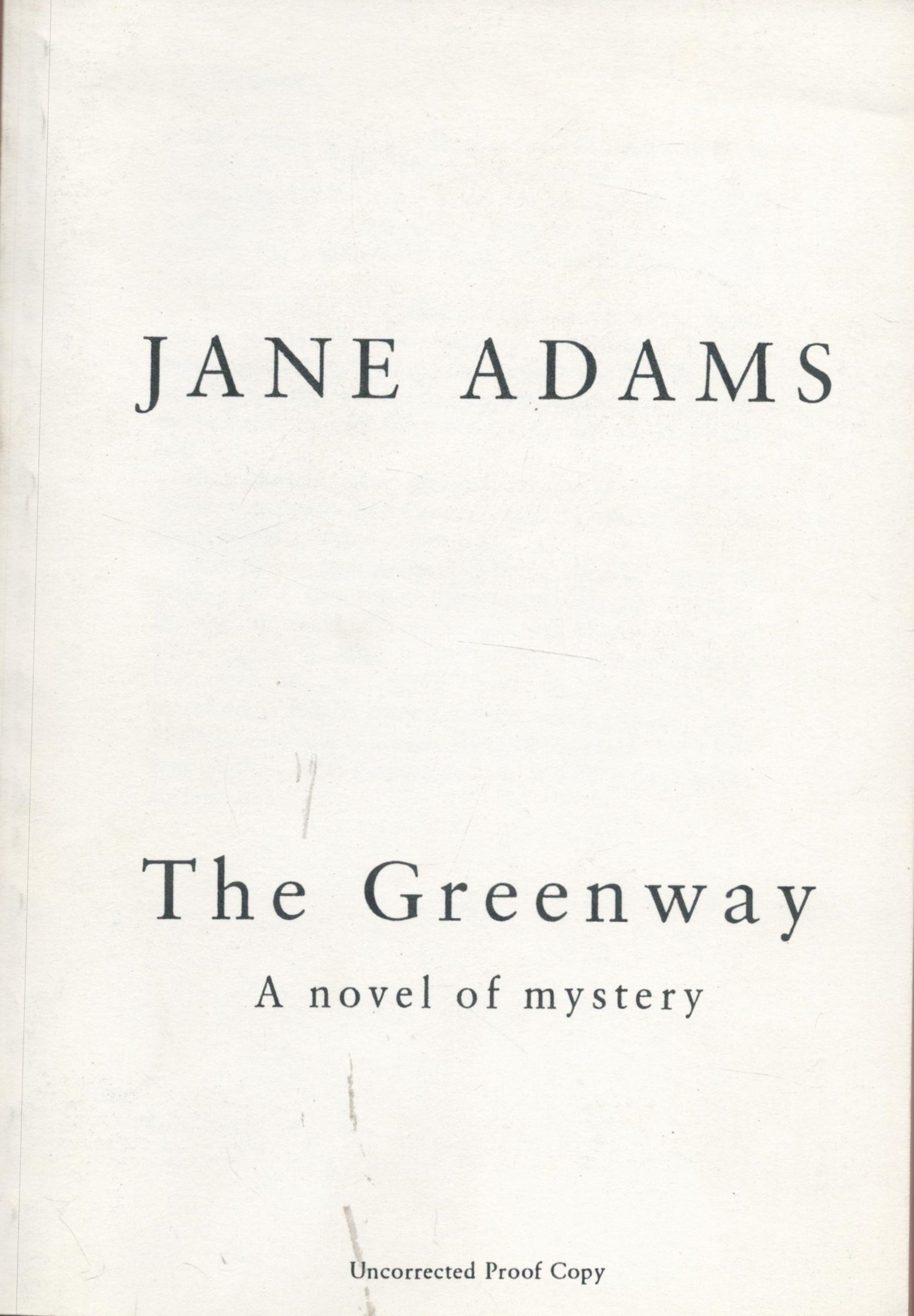 Jane Adams. The Greenway. Rare: Uncorrected Proof Copy 1995 Book. We combine shipping on all lots.