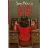Sara Woods Where Should He Die? Fine with complete Dust Jacket, Wrapper Hardback 1st Edition 1983