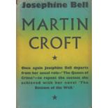 Josephine Bell. Martin Croft with complete Dust Jacket, Wrapper Hardback 3rd Impression 1st