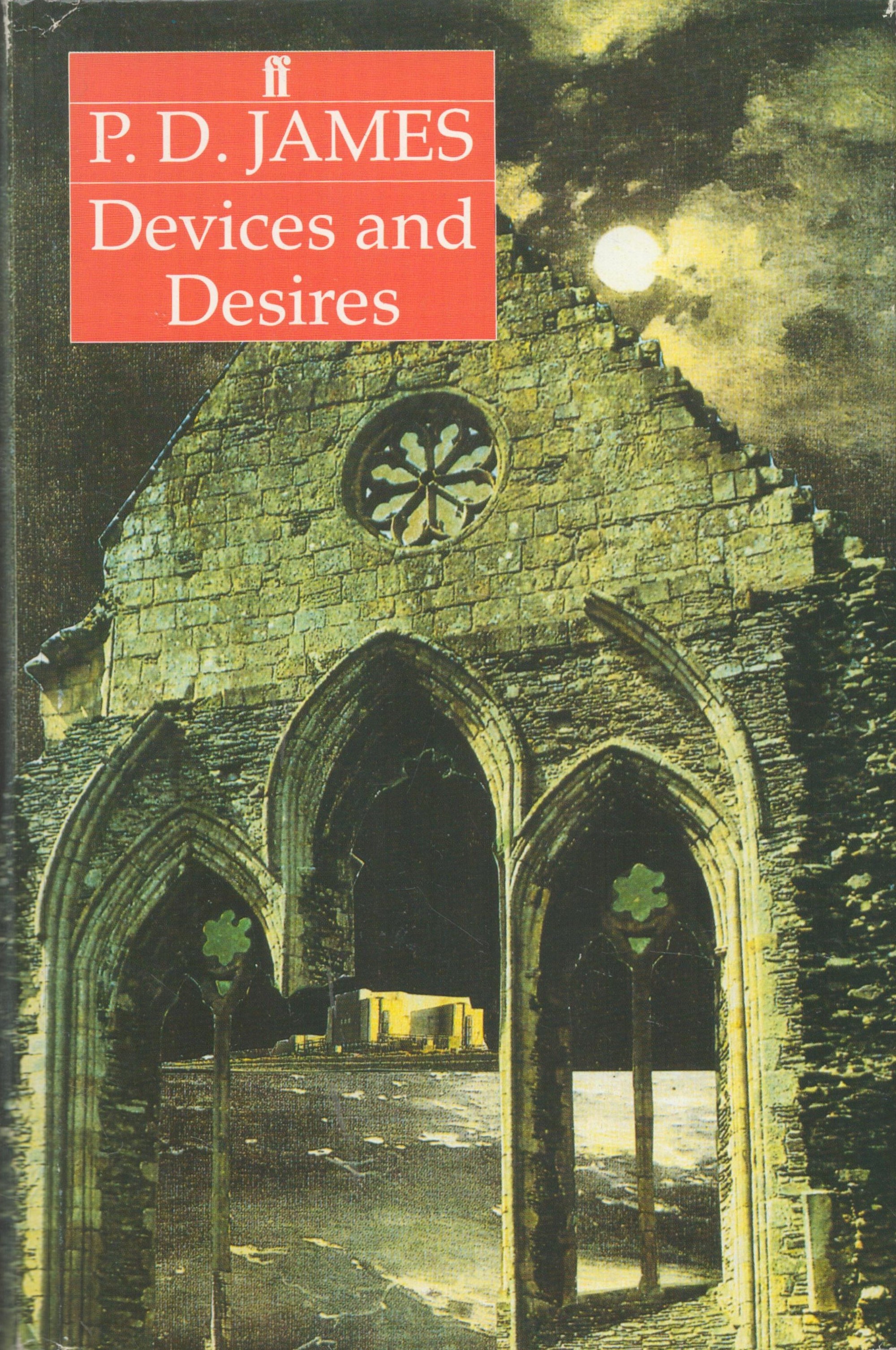 P. D. James Devices and Desires with complete Dust Jacket, Wrapper Hardback 1st Edition 1989 Book.