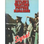 Hitler's Wartime Picture Magazine Signal edited by S L Mayer 1976 Book Club Edition Hardback Book