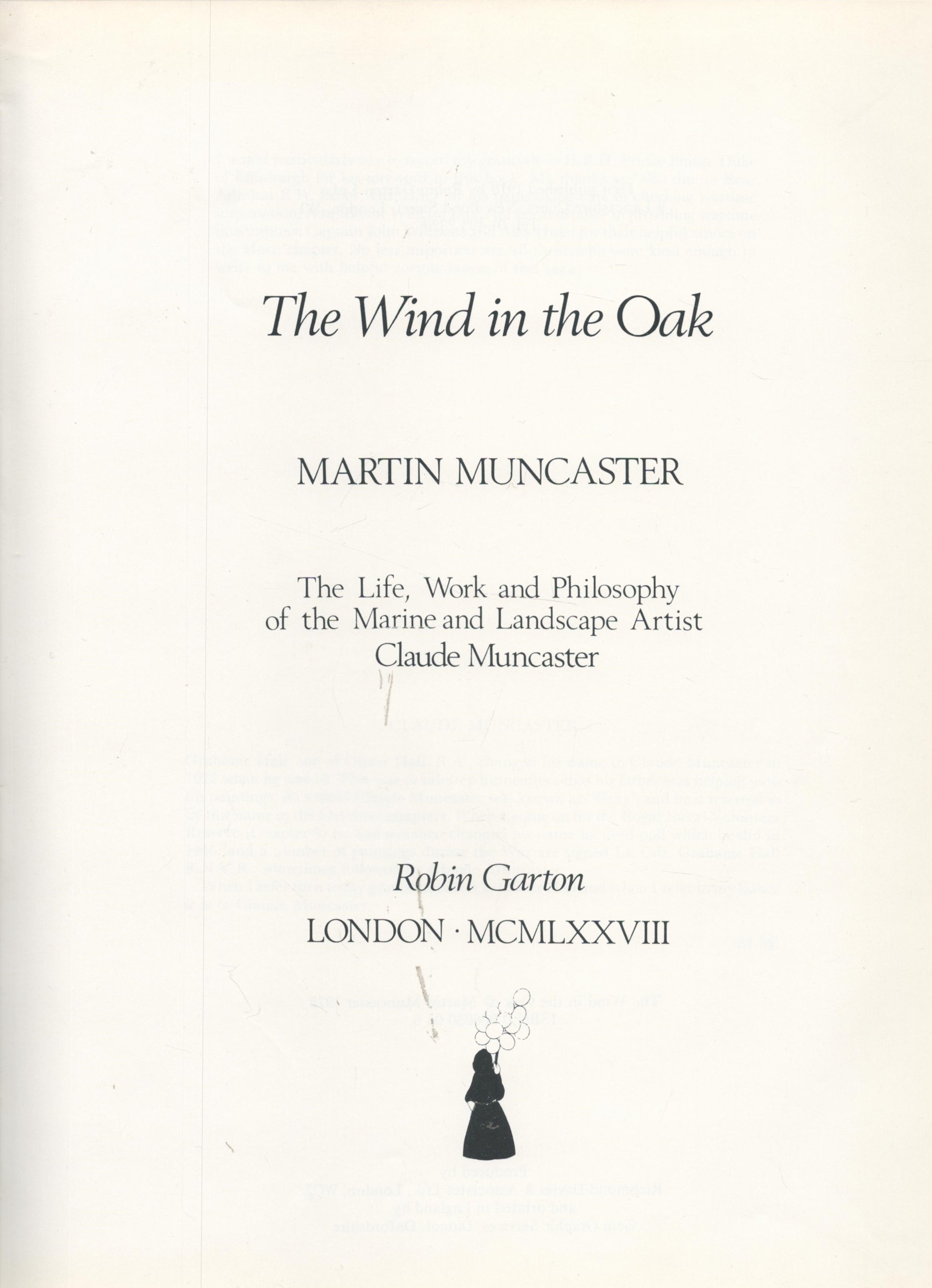 Signed Book Martin Muncaster The Wind in The Oak A Biography of Claude Muncaster 1978 First - Image 3 of 4