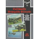 Luftwaffe Propaganda Postcards by James Wilson 1996 First Edition Hardback Book published by Airlife