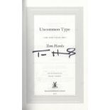 Actor, Tom Hanks signed hardback book titled- Uncommon Type. With a clear signature on the inside