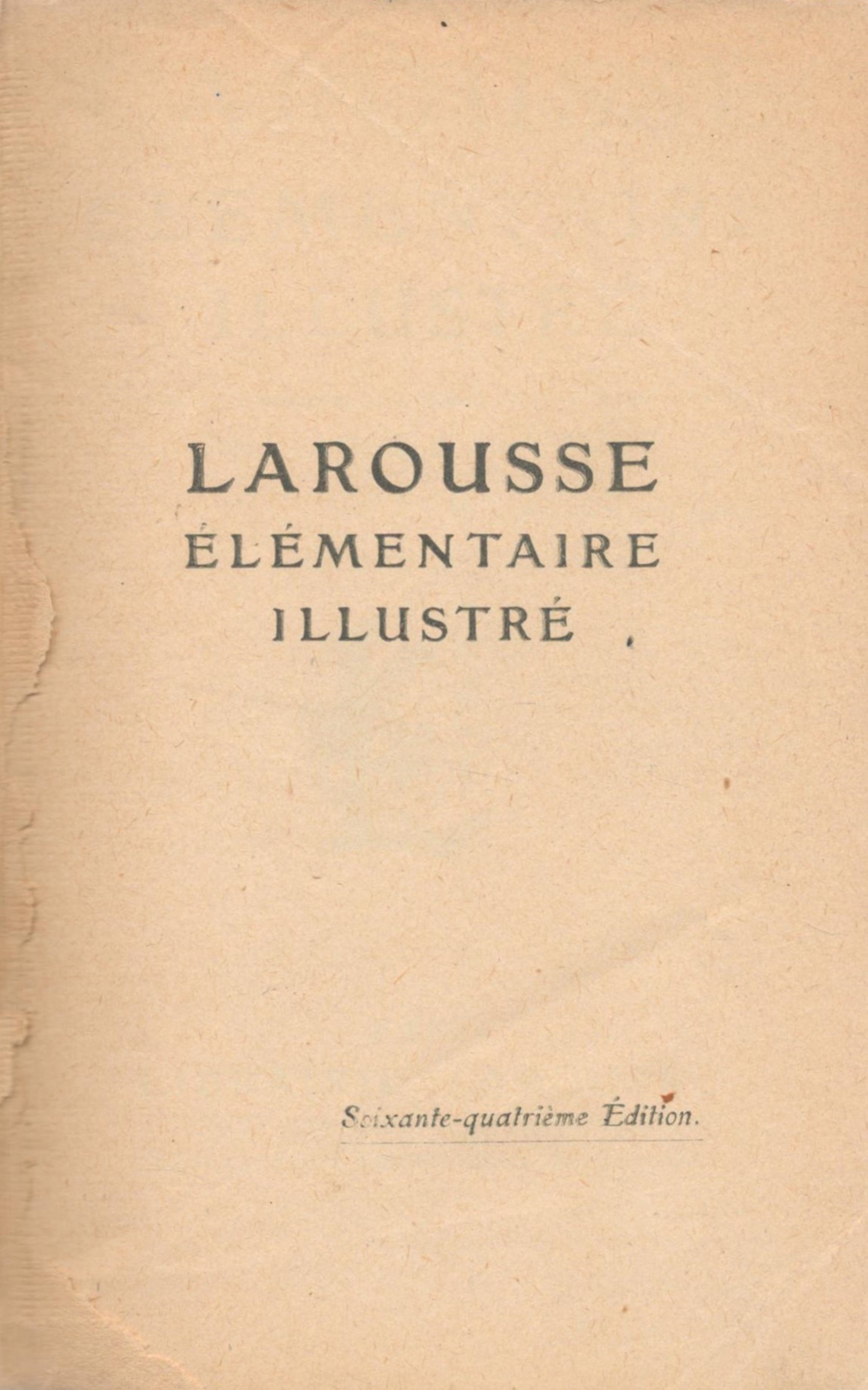 Larousse Elementaire Illustre Soixante-Quatrieme Edition (64th edition) date unknown Hardback Book - Image 2 of 2