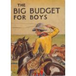The Big Budget for Boys Hardback Book date and edition unknown published by Blackie and Son Ltd