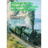 A Guide to the Steam Railways of Great Britain edited by Rev W Awdry and Chriss Cook Hardback Book