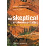 The Skeptical Enviromentalist by Bjorn Lomborg Softback Book 2001 First Edition published by The