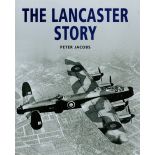 The Lancaster Story by Peter Jacobs Hardback Book 2002 First Edition published by Silverdale